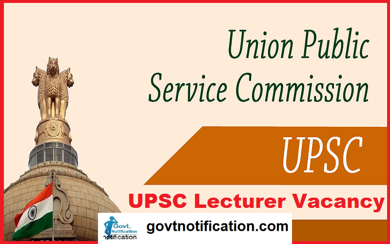 UPSC Latest Notification For Lecturer Post 2018