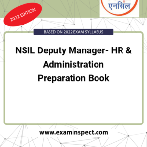 NSIL Deputy Manager- HR & Administration Preparation Book