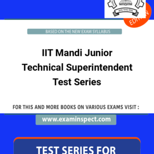 IIT Mandi Junior Technical Superintendent Test Series