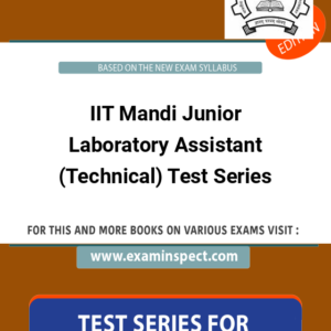 IIT Mandi Junior Laboratory Assistant (Technical) Test Series