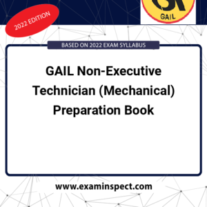 GAIL Non-Executive Technician (Mechanical) Preparation Book