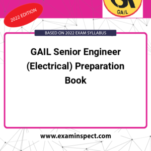 GAIL Senior Engineer (Electrical) Preparation Book