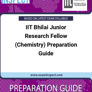 IIT Bhilai Junior Research Fellow (Chemistry) Preparation Guide