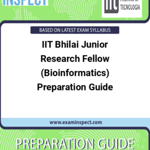 IIT Bhilai Junior Research Fellow (Bioinformatics) Preparation Guide