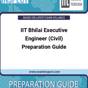 IIT Bhilai Executive Engineer (Civil) Preparation Guide