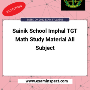 Sainik School Imphal TGT Math Study Material All Subject