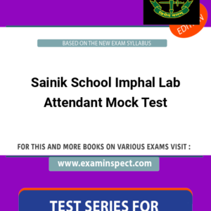 Sainik School Imphal Lab Attendant Mock Test