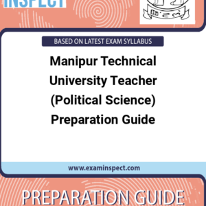 Manipur Technical University Teacher (Political Science) Preparation Guide