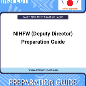 NIHFW (Deputy Director) Preparation Guide