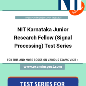 NIT Karnataka Junior Research Fellow (Signal Processing) Test Series