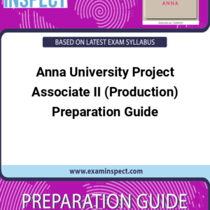 Anna University Project Associate II (Production) Preparation Guide