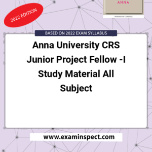 Anna University CRS Junior Project Fellow -I Study Material All Subject