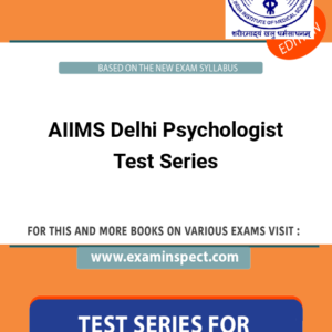 AIIMS Delhi Psychologist Test Series