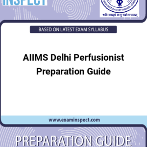 AIIMS Delhi Perfusionist Preparation Guide