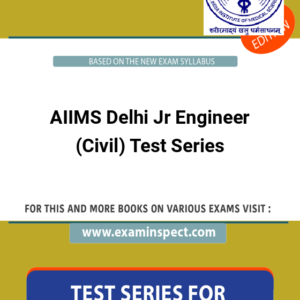 AIIMS Delhi Jr Engineer (Civil) Test Series