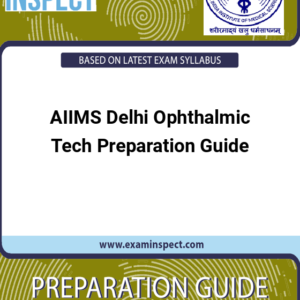 AIIMS Delhi Ophthalmic Tech Preparation Guide