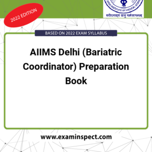 AIIMS Delhi (Bariatric Coordinator) Preparation Book