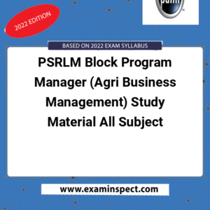 PSRLM Block Program Manager (Agri Business Management) Study Material All Subject