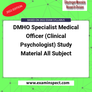 DMHO Specialist Medical Officer (Clinical Psychologist) Study Material All Subject