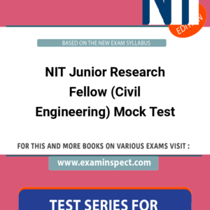 NIT Junior Research Fellow (Civil Engineering) Mock Test