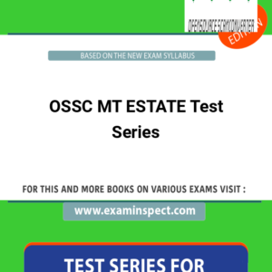 OSSC MT ESTATE Test Series