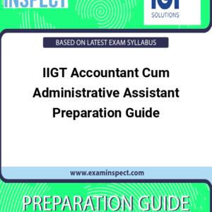 IIGT Accountant Cum Administrative Assistant Preparation Guide