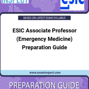 ESIC Associate Professor (Emergency Medicine) Preparation Guide