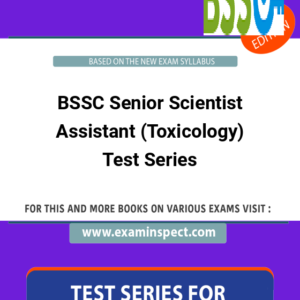 BSSC Senior Scientist Assistant (Toxicology) Test Series