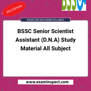 BSSC Senior Scientist Assistant (D.N.A) Study Material All Subject