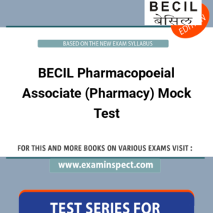 BECIL Pharmacopoeial Associate (Pharmacy) Mock Test