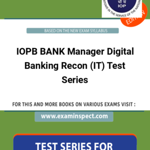 IOPB BANK Manager Digital Banking Recon (IT) Test Series