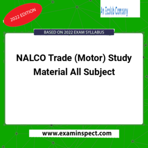 NALCO Trade (Motor) Study Material All Subject