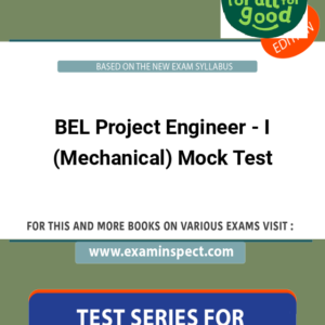 BEL Project Engineer - I (Mechanical) Mock Test