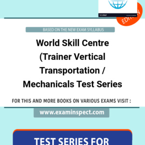 World Skill Centre (Trainer Vertical Transportation / Mechanicals Test Series