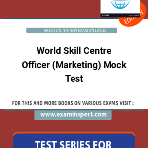 World Skill Centre Officer (Marketing) Mock Test