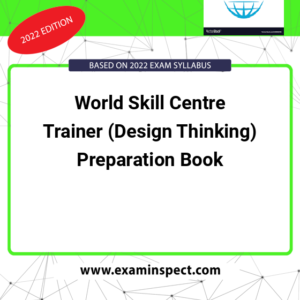 World Skill Centre Trainer (Design Thinking) Preparation Book