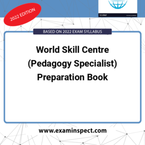 World Skill Centre (Pedagogy Specialist) Preparation Book