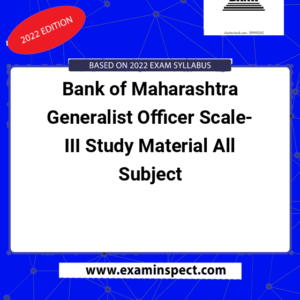 Bank of Maharashtra Generalist Officer Scale-III Study Material All Subject
