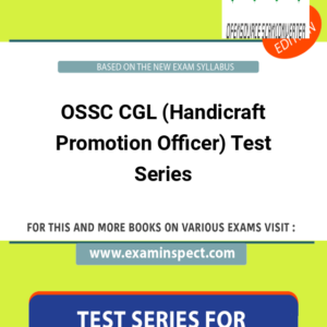 OSSC CGL (Handicraft Promotion Officer) Test Series