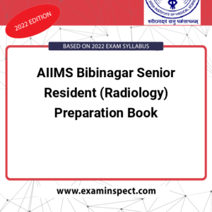AIIMS Bibinagar Senior Resident (Radiology) Preparation Book