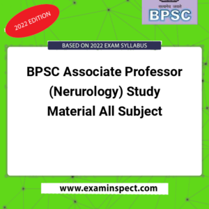 BPSC Associate Professor (Nerurology) Study Material All Subject