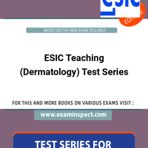 ESIC Teaching (Dermatology) Test Series