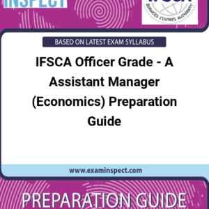 IFSCA Officer Grade - A Assistant Manager (Economics) Preparation Guide