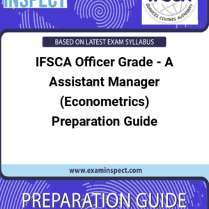 IFSCA Officer Grade - A Assistant Manager (Econometrics) Preparation Guide
