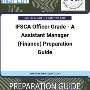 IFSCA Officer Grade - A Assistant Manager (Finance) Preparation Guide