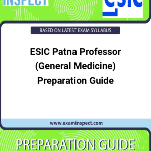 ESIC Patna Professor (General Medicine) Preparation Guide