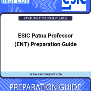 ESIC Patna Professor (ENT) Preparation Guide