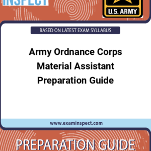 Army Ordnance Corps Material Assistant Preparation Guide