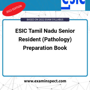 ESIC Tamil Nadu Senior Resident (Pathology) Preparation Book