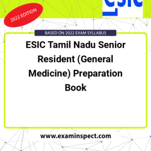 ESIC Tamil Nadu Senior Resident (General Medicine) Preparation Book